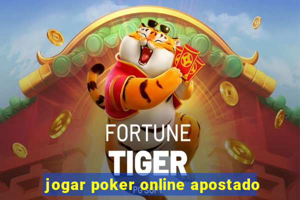 jogar poker online apostado