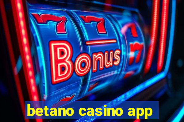 betano casino app