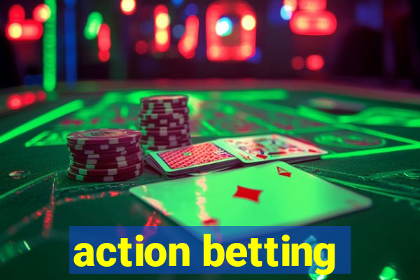 action betting