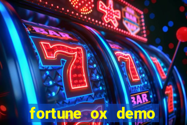 fortune ox demo bet 500