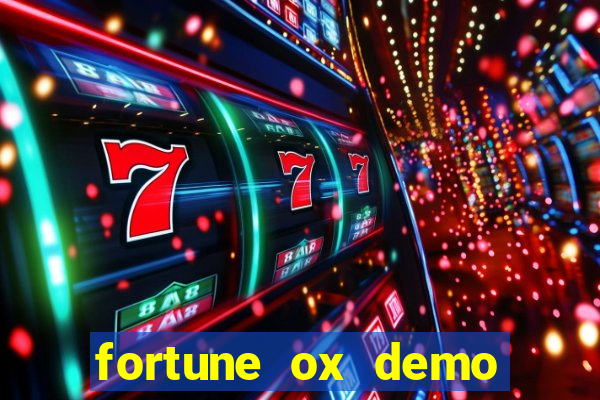 fortune ox demo bet 500