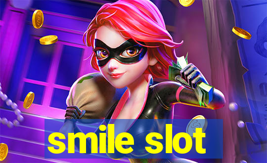 smile slot