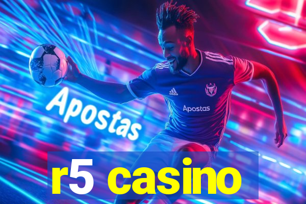 r5 casino