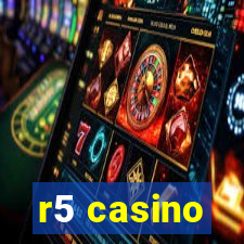 r5 casino