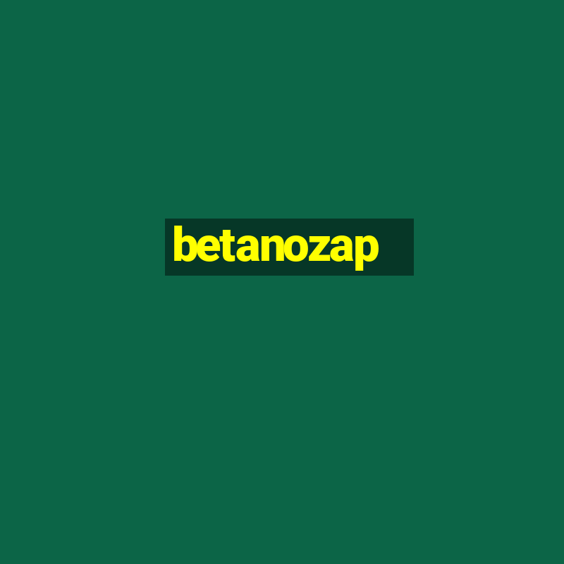 betanozap