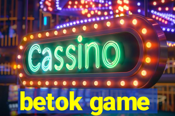 betok game