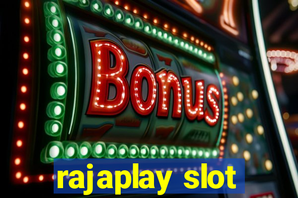 rajaplay slot