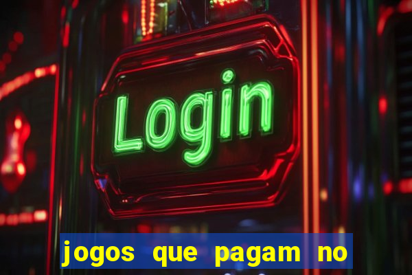 jogos que pagam no pix 2024