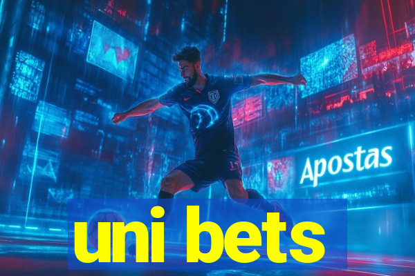 uni bets