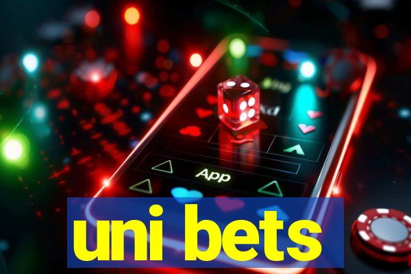 uni bets