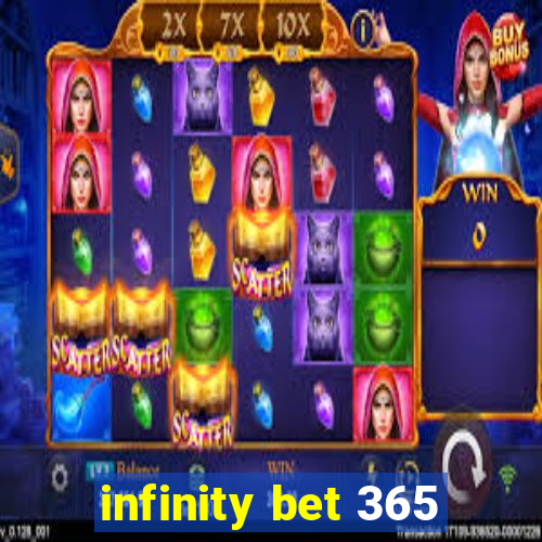 infinity bet 365