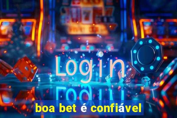 boa bet é confiável