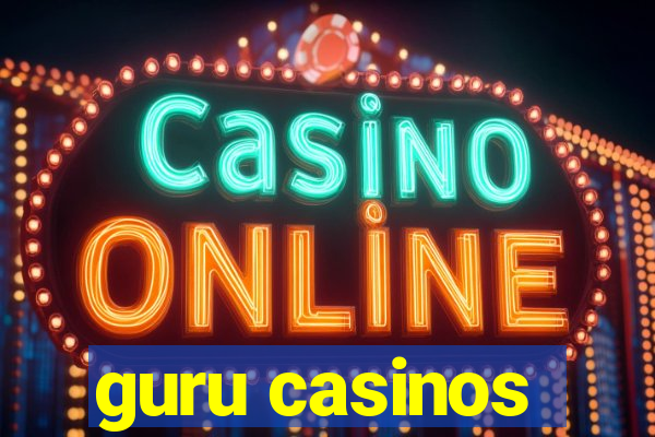 guru casinos