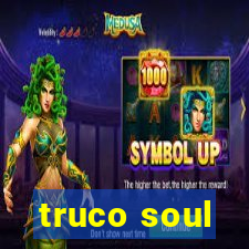 truco soul