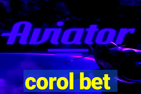 corol bet