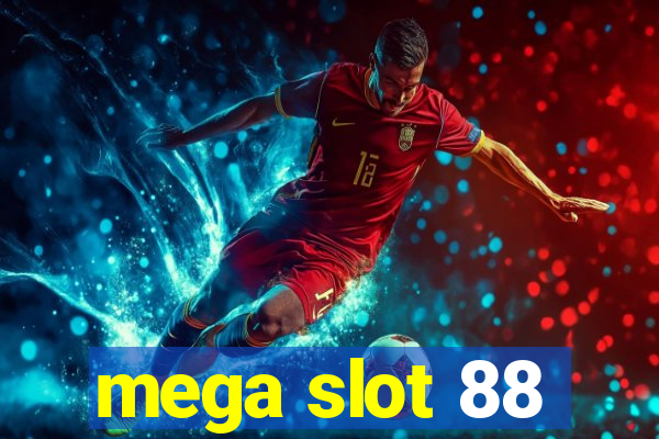 mega slot 88