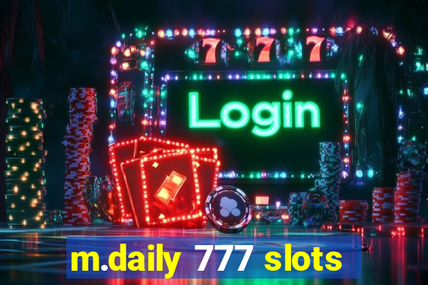 m.daily 777 slots