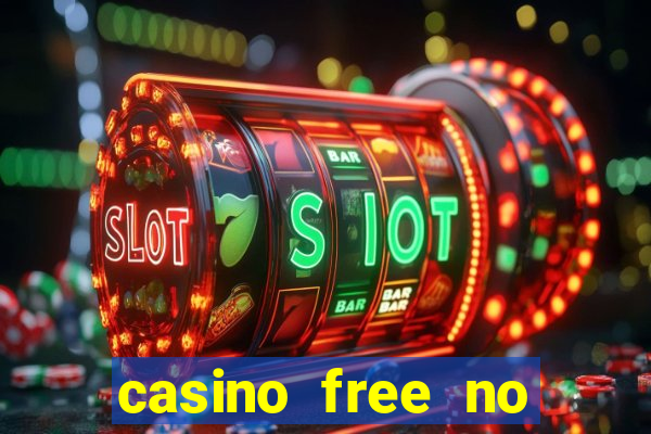 casino free no deposit money