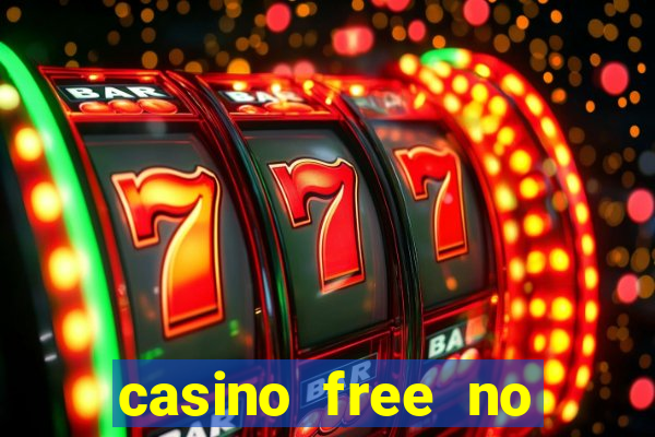 casino free no deposit money