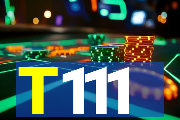 T111