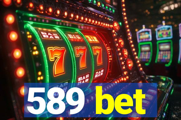 589 bet