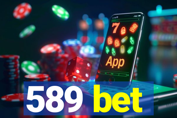 589 bet