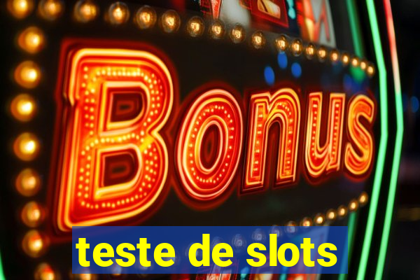 teste de slots