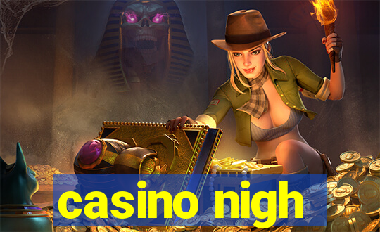 casino nigh