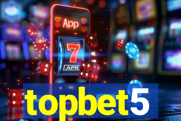 topbet5