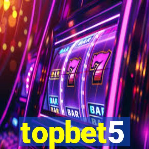 topbet5