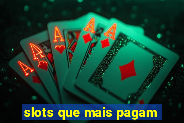 slots que mais pagam