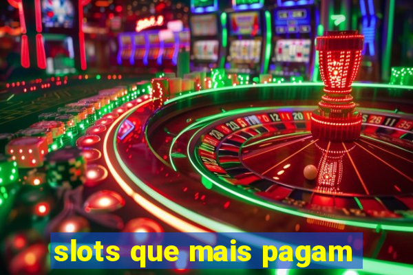 slots que mais pagam