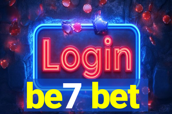 be7 bet