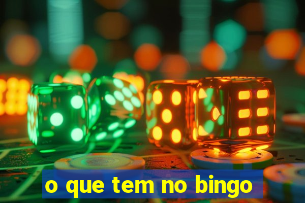 o que tem no bingo