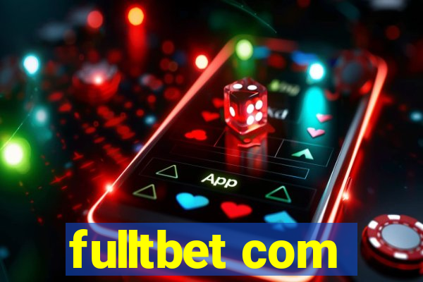 fulltbet com