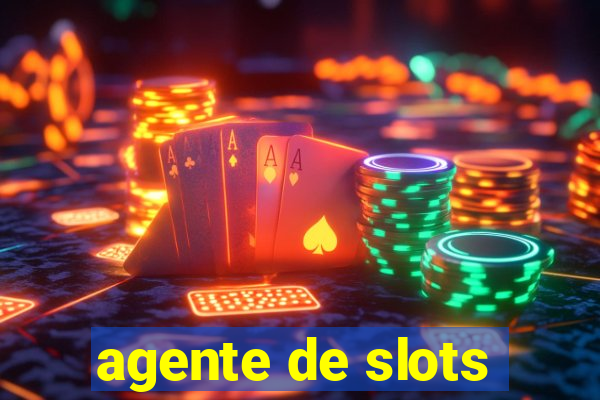 agente de slots