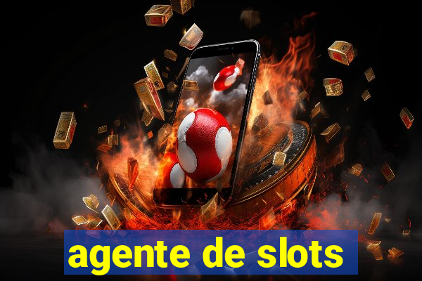 agente de slots