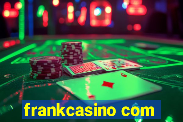 frankcasino com