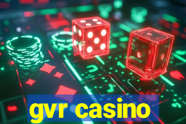 gvr casino