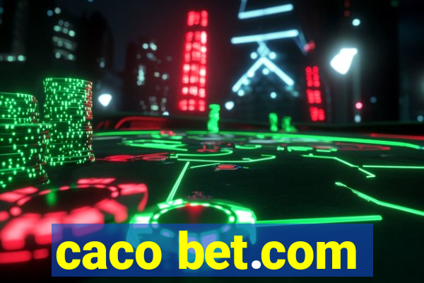 caco bet.com