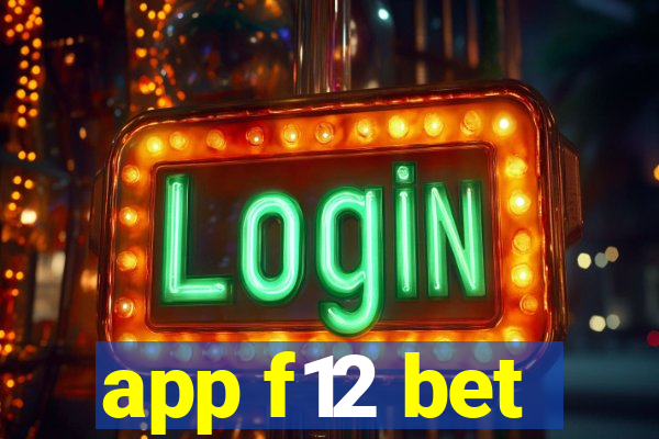 app f12 bet