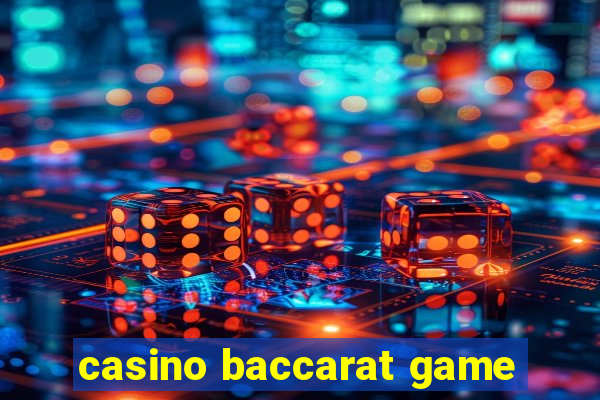 casino baccarat game