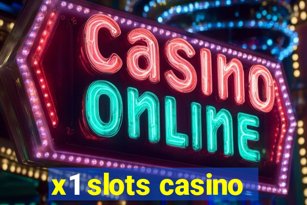 x1 slots casino