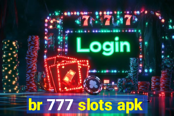 br 777 slots apk