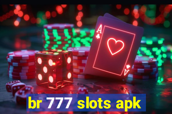 br 777 slots apk