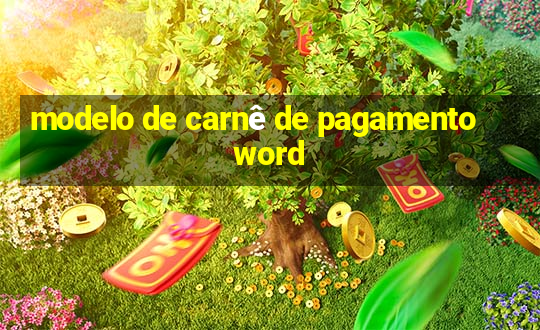 modelo de carnê de pagamento word