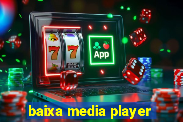 baixa media player