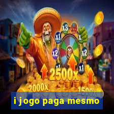 i jogo paga mesmo