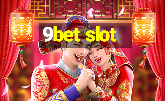 9bet slot