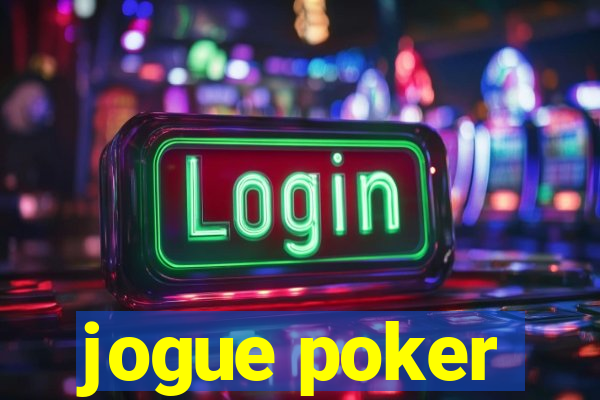 jogue poker